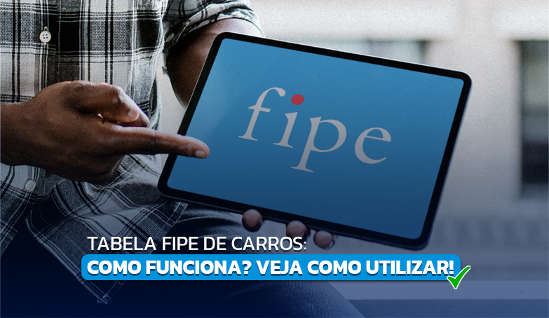 Tabela FIPE de carros como funciona